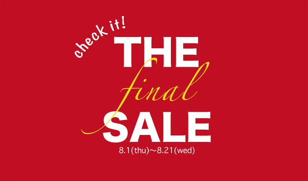 8,1 (thu) FINAL SALE START!!